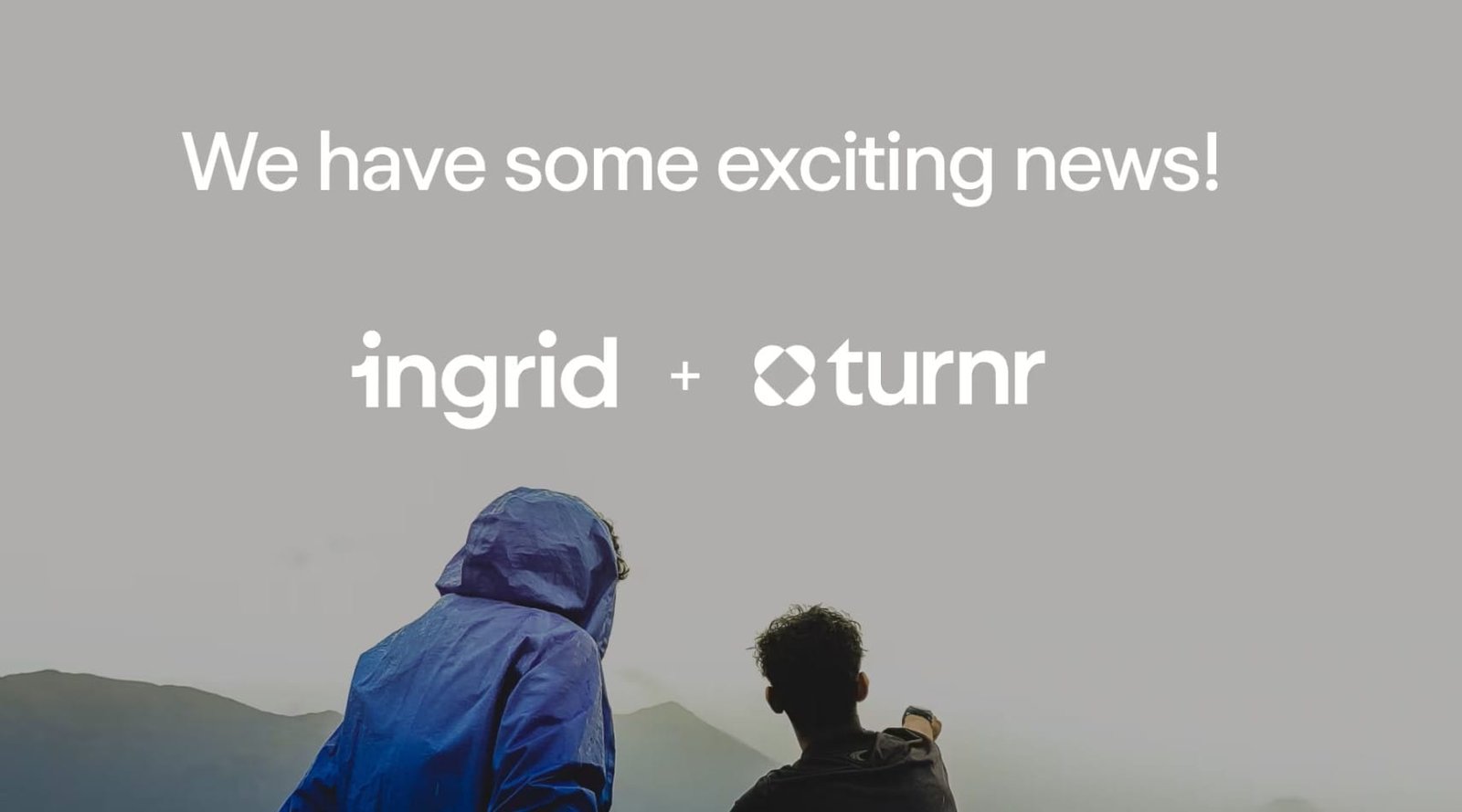 Ingrid förvärvar Turnr och höjer ribban med heltäckande e-handelsupplevelser Ingrid förvärvar Turnr och höjer ribban med heltäckande e-handelsupplevelser