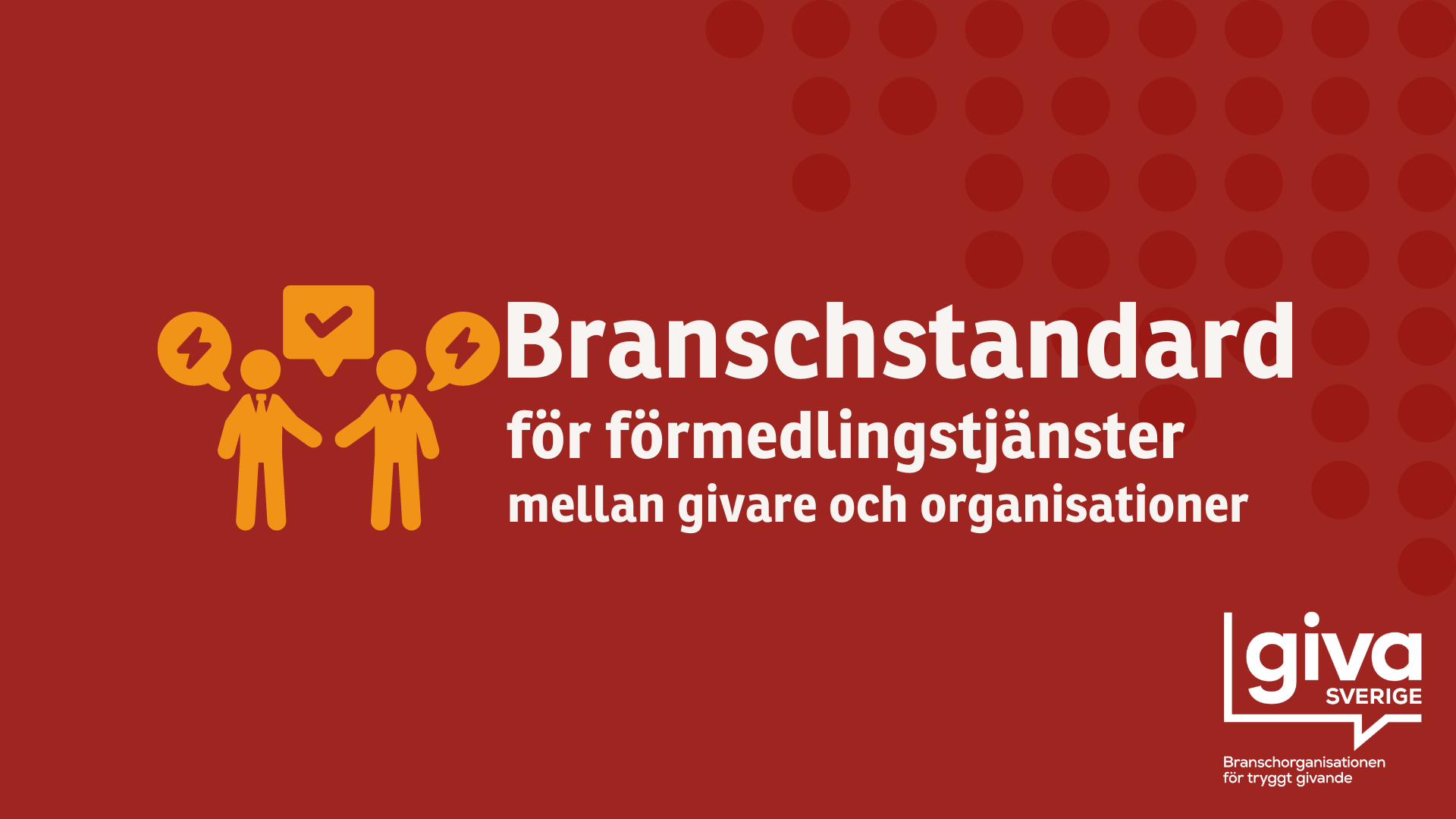 Nu lanseras branschstandard för förmedlingstjänster mellan givare och organisationer!