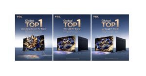 TCL Electronics når toppositioner i globala TV-leveranser