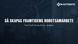 Framtidens robotsamarbete MND
