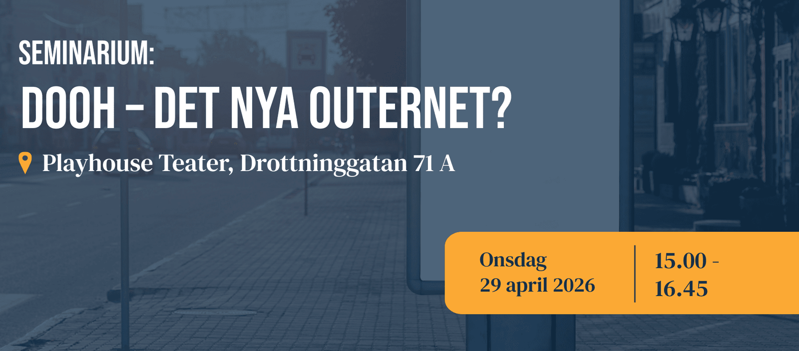 Seminarium DOOH – Det nya outernet 1 bnh