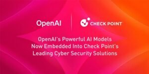 Check Point integrerar OpenAI:s cybersäkerhetsfunktioner i sina säkerhetslösningar